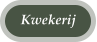 Kwekerij