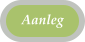 Aanleg