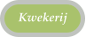 Kwekerij